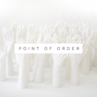 POINT OF ORDER